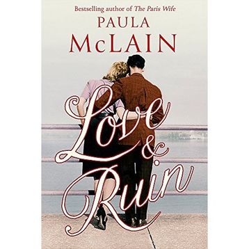 Love And Ruin - Paula Mclain