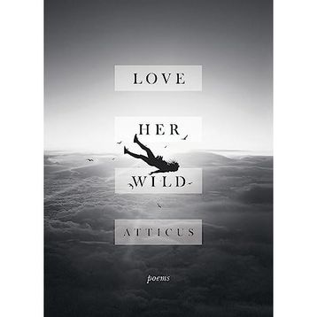 Love Her Wild: Poetry