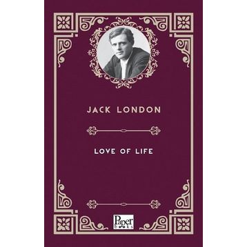 Love Of Life - Jack London