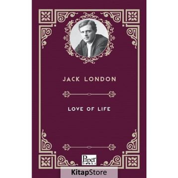 Love Of Life - Jack London