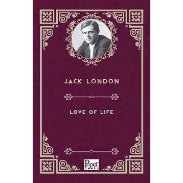 Love Of Life - Jack London