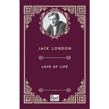 Love Of Life - Jack London