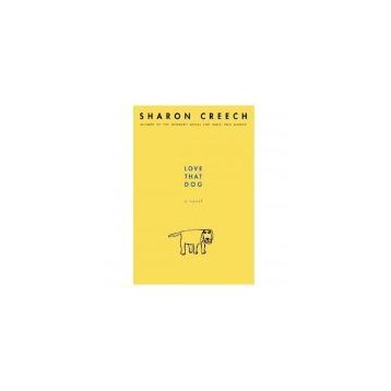 Love That Dog - Sharon Creech