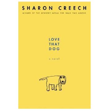 Love That Dog - Sharon Creech