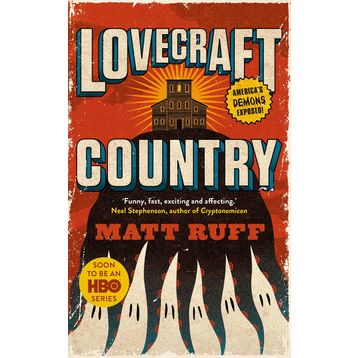 Lovecraft Country Matt Ruff
