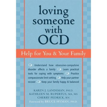 Loving Someone with OCD: Help for You and Your Family