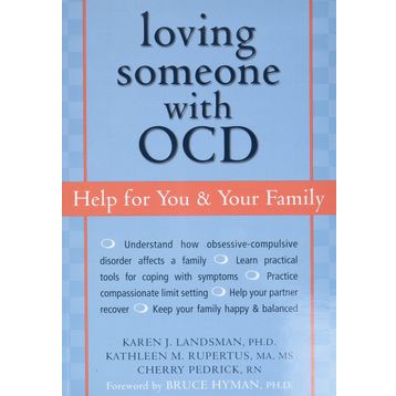 Loving Someone with OCD: Help for You and Your Family