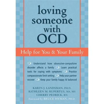 Loving Someone with OCD: Help for You and Your Family
