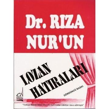 LOZAN HATIRALARI - RIZA NUR