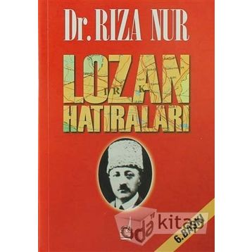 LOZAN HATIRALARI - RIZA NUR