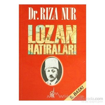 LOZAN HATIRALARI - RIZA NUR