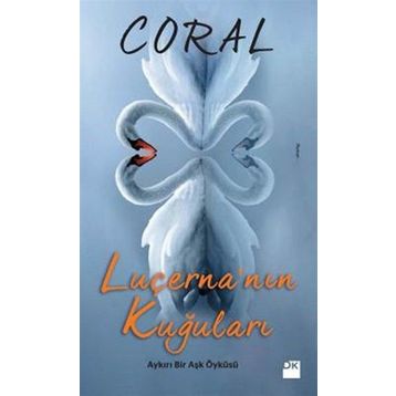 Luçerna’nın Kuğuları - Mehmet Coral