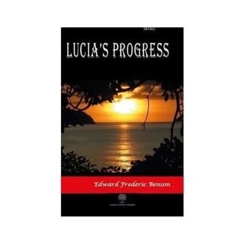Lucia's Progress - Edward Frederic Benson