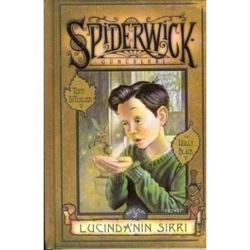 LUCİNDA'NIN SIRRI SPIDERWICK GÜNCELERİ 3 - TONY DITERLIZZI
