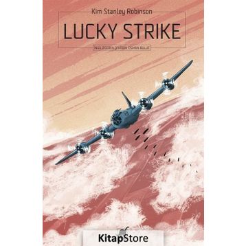 Lucky Strike - Kim Stanley Robinson
