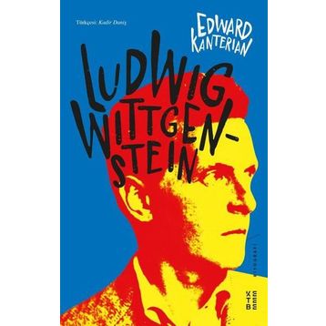 Ludwig Wittgenstein - Edward Kanterian