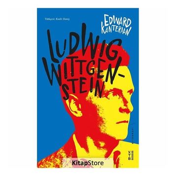 Ludwig Wittgenstein - Edward Kanterian