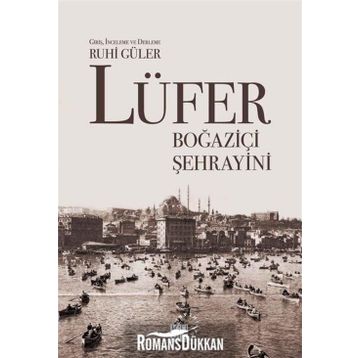 Lüfer: Boğaziçi Şehrayini - Ruhi Güler