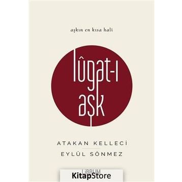 Lugat-ı Aşk - Eylül Sönmez Atakan Kelleci