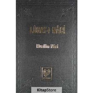 Lugat-i Naci - Muallim Naci