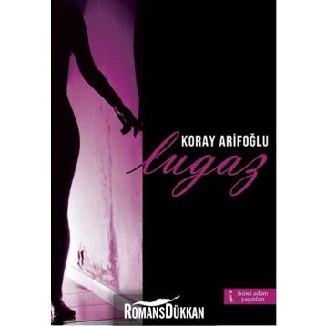 Lugaz - Koray Arifoğlu