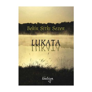 LUKATA - BEKIR SITKI SEZER