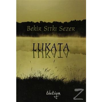 LUKATA - BEKIR SITKI SEZER