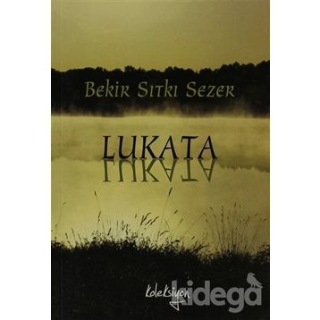 LUKATA - BEKIR SITKI SEZER
