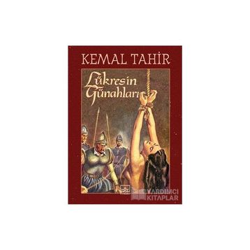 Lükres’in Günahları - Kemal Tahir