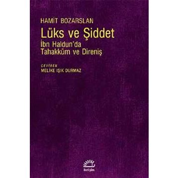 Lüks Ve Şiddet - Hamit Bozarslan