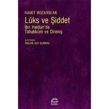 Lüks Ve Şiddet - Hamit Bozarslan