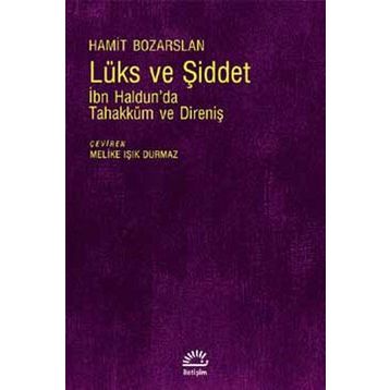 Lüks Ve Şiddet - Hamit Bozarslan