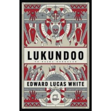 Lukundoo - Edward Lucas White