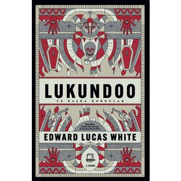 Lukundoo ve Başka Korkular - Edward Lucas White