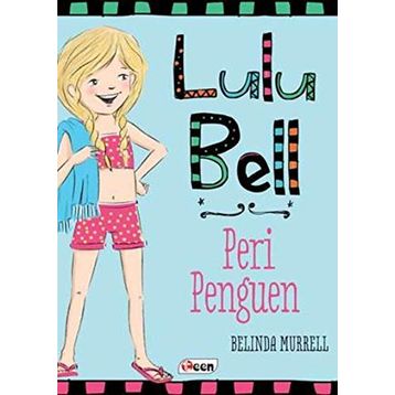 Lulu Bell – Peri Penguen - Belinda Murrell