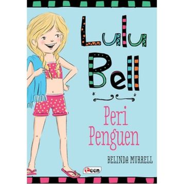 Lulu Bell – Peri Penguen - Belinda Murrell