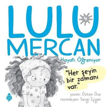 Lulu Mercan Hayatı Öğreniyor 4 Özkan Öze