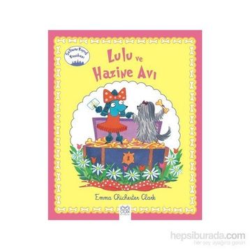 Lulu ve Hazine Avı - Emma Chichester Clark