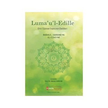 Luma’u’l-Edille - İmamü-L-Haremeyn el-Cüveyni