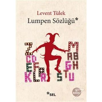 LUMPEN SÖZLÜĞÜ - LEVENT TÜLEK