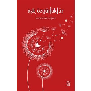 Luna Yayınları Aşk Özgürlüktür