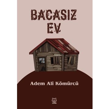 Luna Yayınları Bacasız Ev