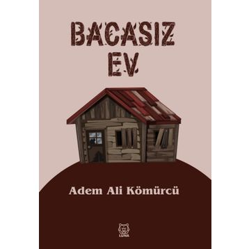 Luna Yayınları Bacasız Ev