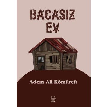 Luna Yayınları Bacasız Ev