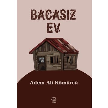 Luna Yayınları Bacasız Ev