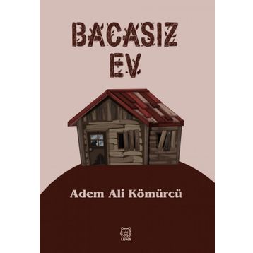 Luna Yayınları Bacasız Ev