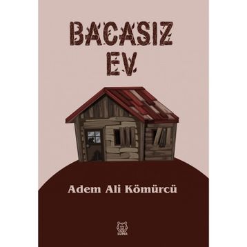 Luna Yayınları Bacasız Ev