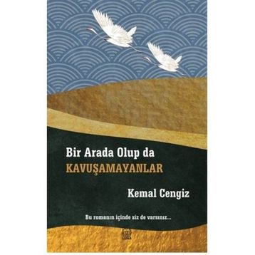 Luna Yayınları Bir Arada Olup da Kavuşamayanlar