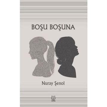 Luna Yayınları Boşu Boşuna