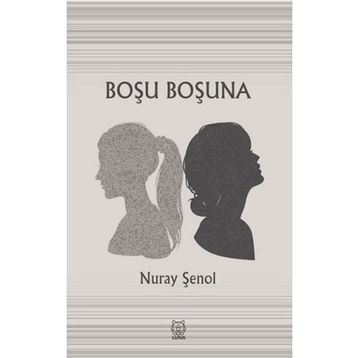 Luna Yayınları Boşu Boşuna